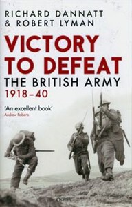 Bild von Victory to Defeat The British Army 1918–40