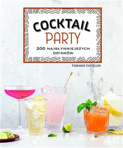 Bild von Coctail Party 200 najsłynniejszych drinków