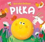 Piłka - Ilona Brydak (ilustr.), Dorota Gellner -  Książka z wysyłką do Niemiec 