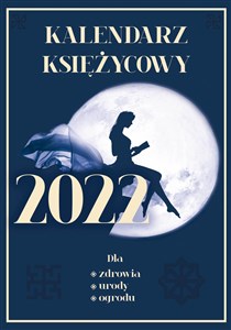 Obrazek Kalendarz księżycowy 2022 Dla zdrowia, urody, ogrodu