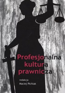 Obrazek Profesjonalna kultura prawnicza