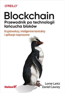 Obrazek Blockchain Przewodnik po technologii łańcucha bloków Kryptowaluty, inteligentne kontrakty i aplikacje rozproszone