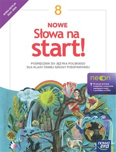 Obrazek Język polski Słowa na start! NEON podręcznik dla klasy 8 szkoły podstawowej EDYCJA 2024-2026