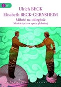 Miłość na ... - Ulrich Beck, Elisabeth Beck-Gernsheim -  fremdsprachige bücher polnisch 