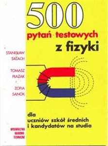 Obrazek 500 pytań testowych z fizyki dla uczniów szkół średnich i kandydatów na studia.