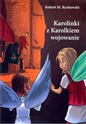 Polska książka : Karolinki ... - Robert M. Rynkowski