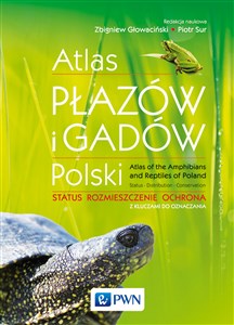 Obrazek Atlas płazów i gadów Polski Status – rozmieszczenie – ochrona z kluczami do oznaczania