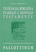 Książka : Teologia b... - Opracowanie Zbiorowe