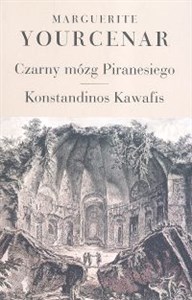 Obrazek Czarny mózg Piranesiego Konstandinos Kawafis