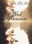 Zobacz : Nad Niemne... - Opracowanie Zbiorowe