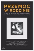 Polska książka : Przemoc w ... - Łukasz Wirkus, Paweł Kozłowski
