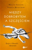 Książka : Między dob... - Marcin Gorazda, Tomasz Kwarciński