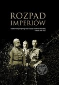 Polska książka : Rozpad imp... - Magdalena Gibiec, Grzegorz Hryciuk, Robert Klementowski