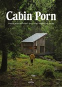 Polnische buch : Cabin porn... - Zach Klain, Steven Leckart