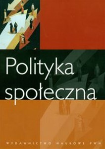 Obrazek Polityka społeczna Podręcznik akademicki