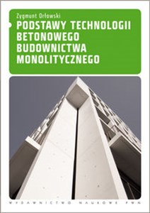 Obrazek Podstawy technologii betonowego budownictwa monolitycznego