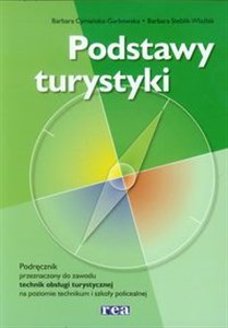 Obrazek Podstawy turystyki Podręcznik do zawodu technik obsługi turystycznej. Szkoła ponadgimnazjalna