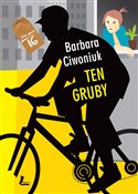 Książka : Ten gruby - Barbara Ciwoniuk