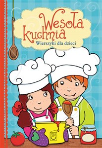 Obrazek Wesoła kuchnia Wierszyki dla dzieci