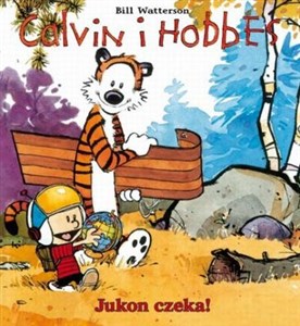 Obrazek Calvin i Hobbes Tom 3 Jukon czeka!