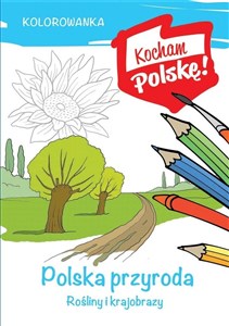 Bild von Kolorowanka Polska przyroda rośliny i krajobrazy