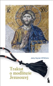 Obrazek Traktat o modlitwie Jezusowej