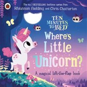 Obrazek Ten Minutes to Bed: Where's Little Unicorn?
