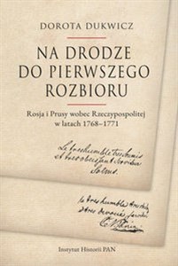 Bild von Na drodze do pierwszego rozbioru Rosja i Prusy wobec Rzeczypospolitej w latach 1768-1771