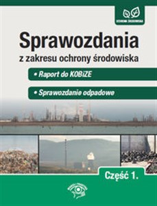 Bild von Sprawozdania z zakresu ochrony środowiska Część 1. - Raport do KOBiZE - Sprawozdanie odpadowe