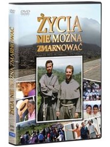 Obrazek Życia nie można zmarnować