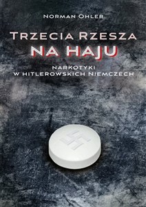 Bild von Trzecia Rzesza na haju Narkotyki w hitlerowskich Niemczech