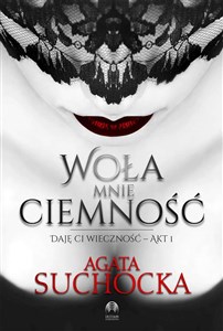 Bild von Woła mnie ciemność Daję Ci wieczność Akt 1