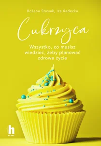 Obrazek Cukrzyca Wszystko, co musisz wiedzieć, żeby planować zdrowe życie