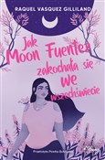 Polnische buch : Jak Moon F... - Raquel Vasquez Gilliland