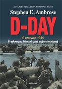Książka : D-Day. 6 c... - Stephen E. Ambrose