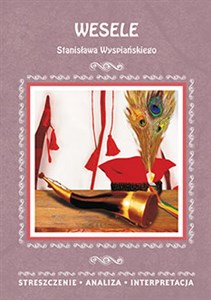 Obrazek Wesele Stanisława Wyspiańskiego Streszczenie Analiza Interpretacja