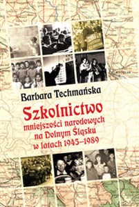Bild von Szkolnictwo mniejszości narodowych na Dolnym Śląsku w latach 1945-1989