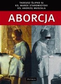 Książka : Aborcja Sp... - Tadeusz Ślipko, Marek Starowieyski, Andrzej Muszala