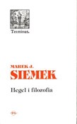 Zobacz : Hegel i fi... - Marek J. Siemek