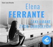 Książka : Zakłamane ... - Elena Ferrante