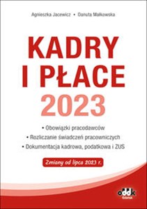 Bild von Kadry i płace 2023 obowiązki pracodawców, rozliczanie świadczeń pracowniczych, dokumentacja kadrowa