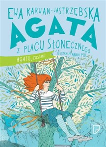 Obrazek Agata z Placu Słonecznego Agato, zostań!