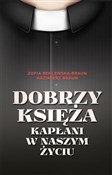 Polska książka : Dobrzy ksi... - Zofia Reklewska-Braun, Kazimierz Braun