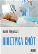 Polska książka : Bioetyka c... - Marek Olejniczak