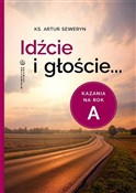 Polska książka : Idźcie i g... - Artur Seweryn