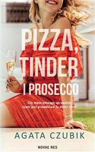 Obrazek Pizza, Tinder i prosecco