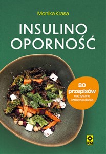 Bild von Insulinooporność 80 przepisów na pyszne i zdrowe dania