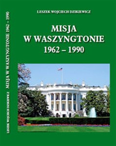 Bild von Misja w Waszyngtonie 1962-1990