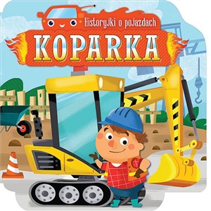 Obrazek Historyjki o pojazdach Koparka