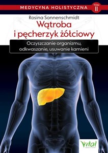 Obrazek Medycyna holistyczna Tom 2 Wątroba i pęcherzyk żółciowy